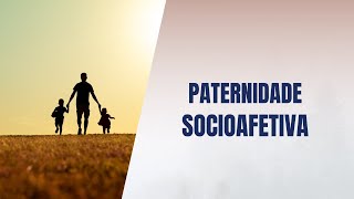 Paternidade socioafetiva [upl. by Arrat]