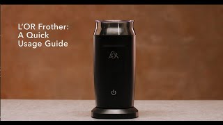 LOR Milk Frother A Quick Usage Guide [upl. by Aihsilat]