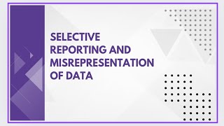 Selective reporting and misrepresentation of data [upl. by Merrily139]