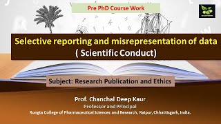 Selective reporting and misrepresentation of data  Scientific Conduct [upl. by Sal457]